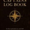 Captains Log Book: Boat log book daily journal entry for trips, boat maintenance and notes for sailing and ships