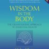 Wisdom In The Body: The Craniosacral Approach To Essential Health