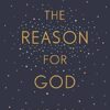 The Reason for God: Belief in an age of scepticism