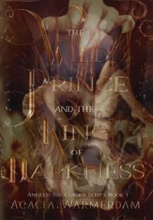 A Wild Prince & The King of Darkness: Book 1 (1)