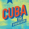 Cuba: The Cookbook