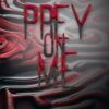 Prey On Me (1)