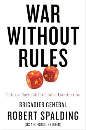 War Without Rules: China's Playbook for Global Domination