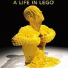 The Art Of The Brick: A Life in Lego