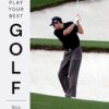 How to Play Your Best Golf: Strategies From a Tour Pro