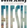 Flesh: The addictive and darkly funny new novel from the Booker-Prize shortlisted author