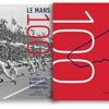 Le Mans 100: A Century at the World's Greatest Endurance Race