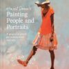 Hazel Soan's Painting People and Portraits: A Practical guide for Watercolour and Oils