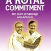 A Royal Commitment: Ten Years of Marriage and Activism