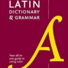 Collins Latin Dictionary and Grammar [2nd Edition]: Your all-in-one guide to Latin