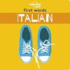 Lonely Planet Kids First Words - Italian