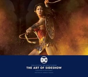 DC: Collecting the Multiverse: The Art of Sideshow