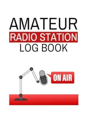 Amateur Radio Station Log Book: Cute Ham Radio Operator Reference Guide