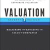 Valuation: Measuring and Managing the Value of Companies