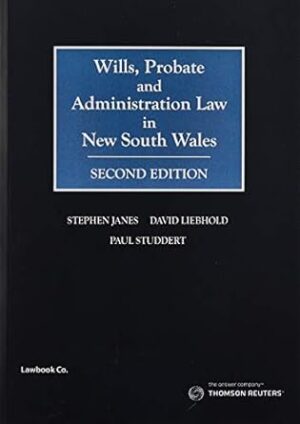 Wills, Probate and Administration Law in NSW 2e - Book.