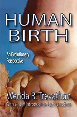 Human Birth: An Evolutionary Perspective