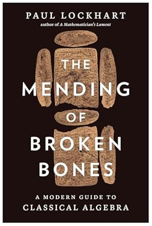The Mending of Broken Bones: A Modern Guide to Classical Algebra