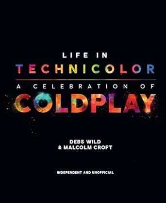 Life in Technicolor: A Celebration of Coldplay
