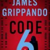 Code 6: A Novel