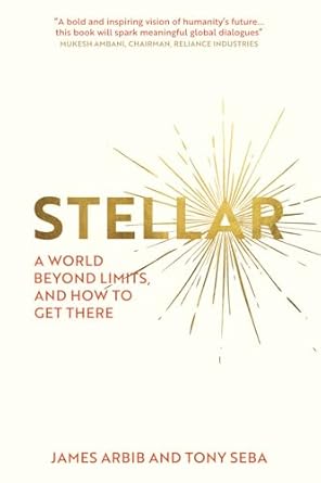 Stellar: A world beyond limits, and how to get there.