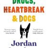 Avoidance, Drugs, Heartbreak and Dogs