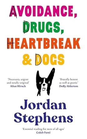 Avoidance, Drugs, Heartbreak and Dogs
