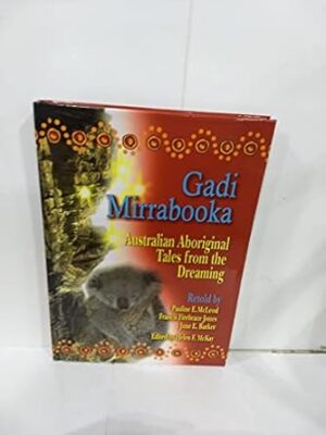 Gadi Mirrabooka: Australian Aboriginal Tales from the Dreaming