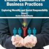 Ethical Quandaries in Business Practices: Exploring Morality and Social Responsibility, VOL 1 (1)