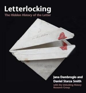 Letterlocking: The Hidden History of the Letter
