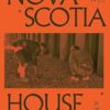 Nova Scotia House: A Novel