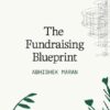 The Fundraising Blueprint