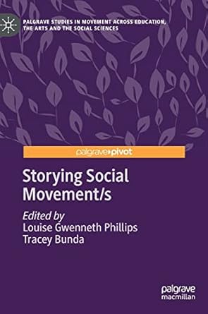 Storying Social Movement/s: Remaking Meaning in the Mobilization of Identity