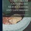 Essentials of Osteopathy, Nerve Centers and Landmarks