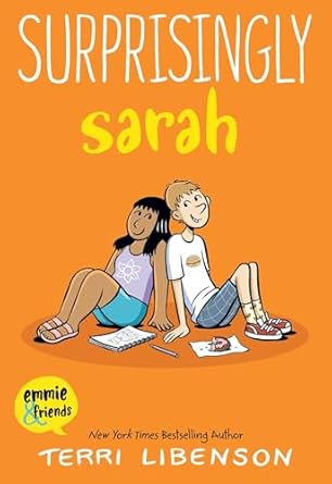 Surprisingly Sarah: An Emmie & Friends Graphic Novel