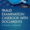 Fraud Examination Casebook with Documents: A Hands-on Approach