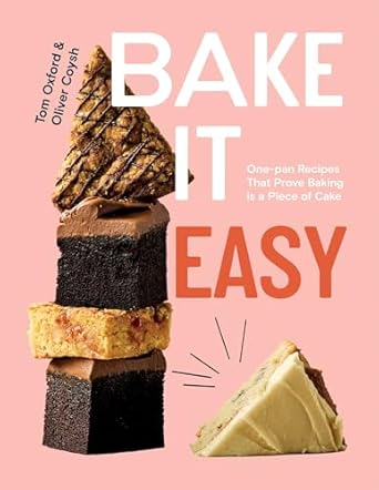Bake It Easy: One-pan Recipes That Prove Baking is a Piece of Cake