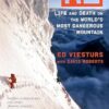 K2: Life and Death on the World's Most Dangerous Mountain