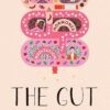 THE GUT: Story of Our Incredible Second Brain