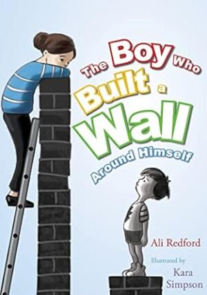 The Boy Who Built a Wall Around Himself