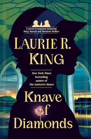 Knave of Diamonds: A novel of suspense featuring Mary Russell and Sherlock Holmes