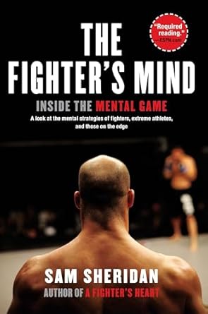 The Fighter's Mind: Inside the Mental Game