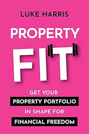 Property Fit: Get your property portfolio in shape for financial freedom