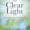 The Clear Light: Spiritual Reflections and Meditations