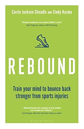 Rebound: Train Your Mind to Bounce Back Stronger from Sports Injuries