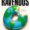 Ravenous: How to get ourselves and our planet into shape