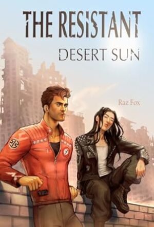 The Resistant: Desert Sun