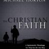 The Christian Faith: A Systematic Theology for Pilgrims on the Way