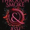 Through Smoke & Ash (1)