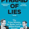 Pyramid of Lies: The Prime Minister, the Banker and the Billion Pound Scandal