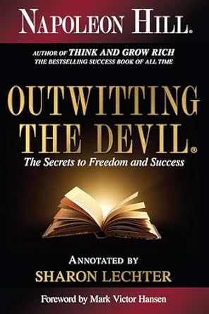 Outwitting the Devil: The Secrets to Freedom and Success: The Secret to Freedom and Success